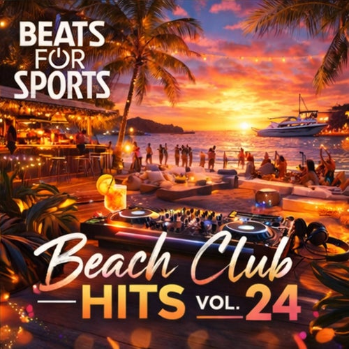 Beach Club Hits Vol. 24