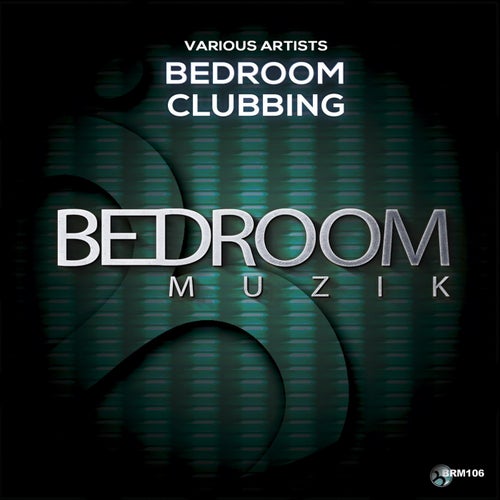 Bedroom Clubbing