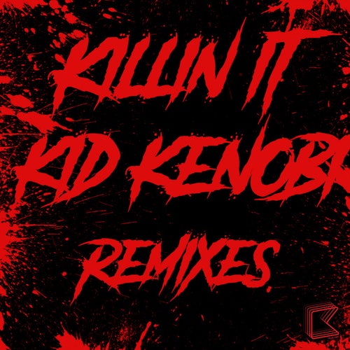 Killin It (Remixes)