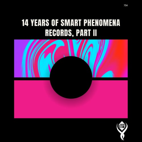 14 Years of Smart Phenomena Records_Part II