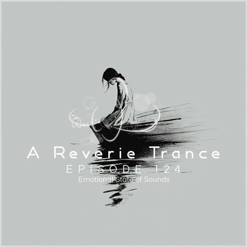 A Reverie Trance Episode 124