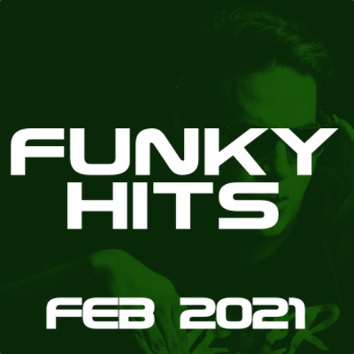 FUNKY HITS FEB 2021