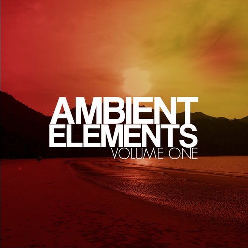 Ambient Elements, Vol. 1