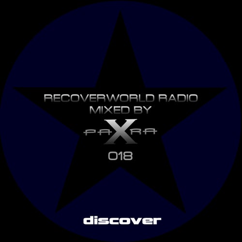 Recoverworld Radio 018 (Mixed by Para X)