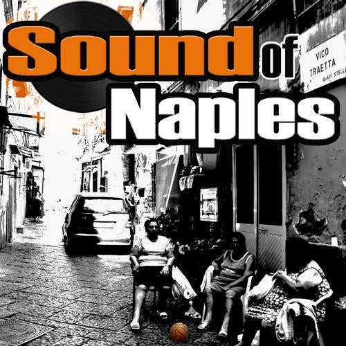 Sound Of Naples Volume 1