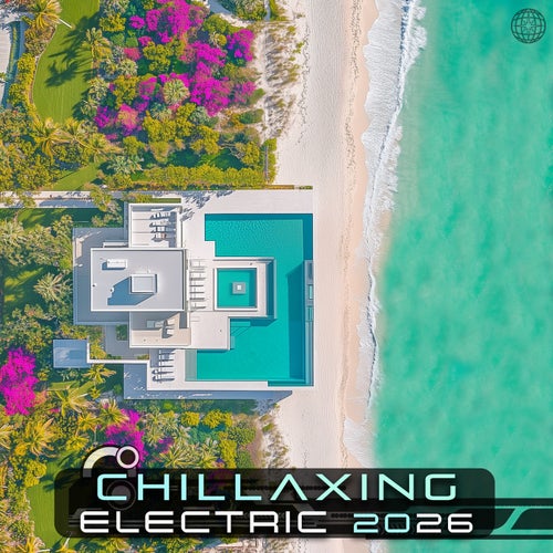 Chillaxing Electric 2026