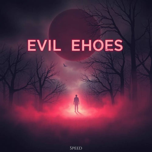Evil Ehoes