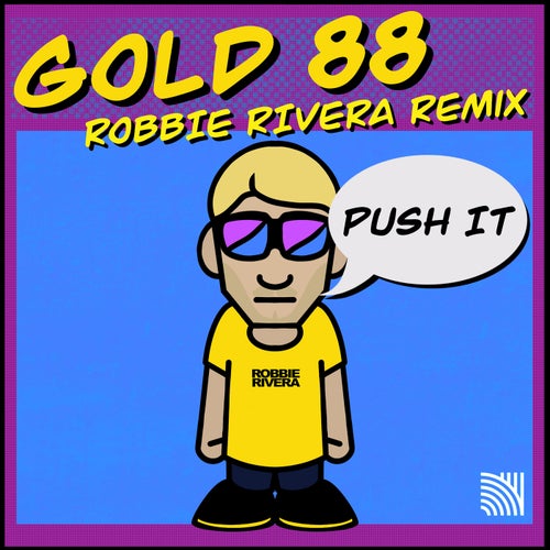Push It - Robbie Rivera Remix