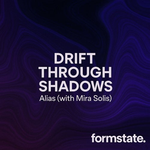 Drift Through Shadows (with Mira Solis)