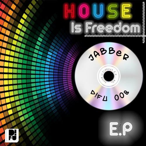 HOUSE IS FREEDOM EP