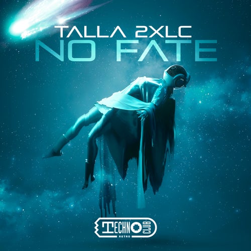 Talla 2xlc - No Fate (Extended Mix)[Technoclub Retro]