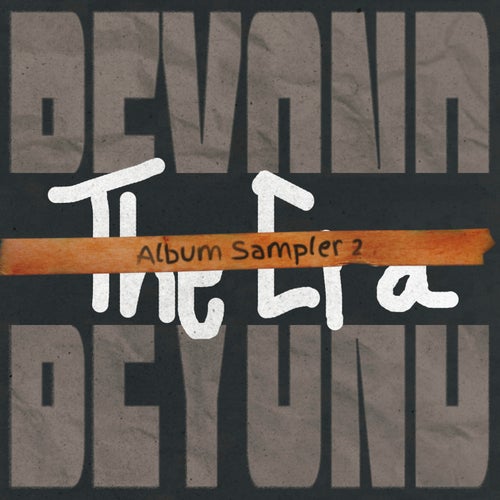 Beyond the Era (Album Sampler 2)