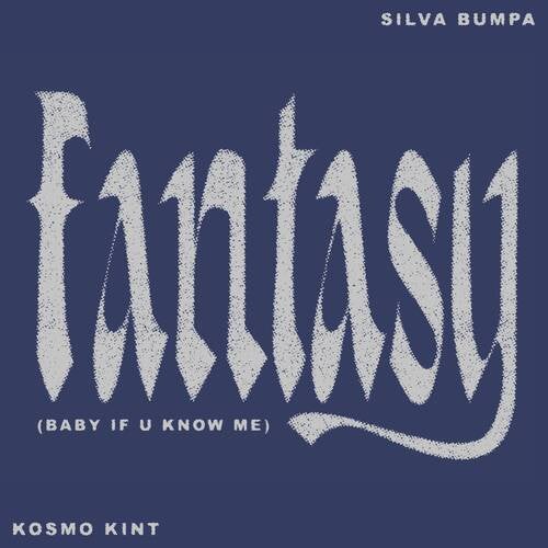 Fantasy (Baby if u know me) (Extended)