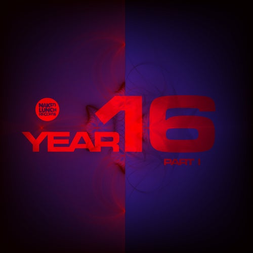 Naked Lunch Year 16 - Part I