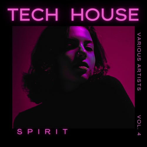 Cover art for Tech House Spirit, Vol. 4