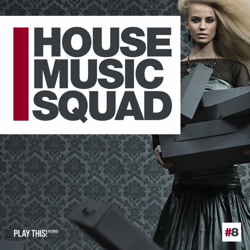 House Music Squad #8