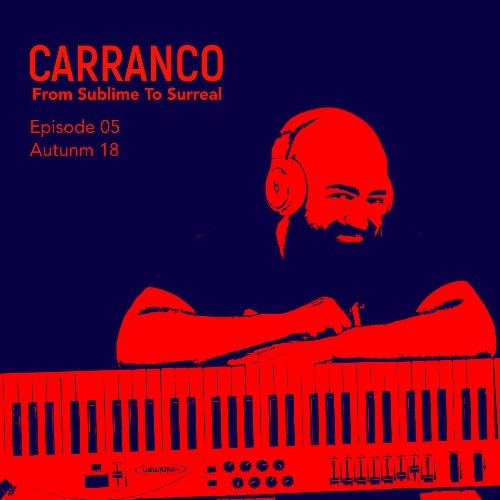 CARRANCO FROM SUBLIME TO SURREAL 05