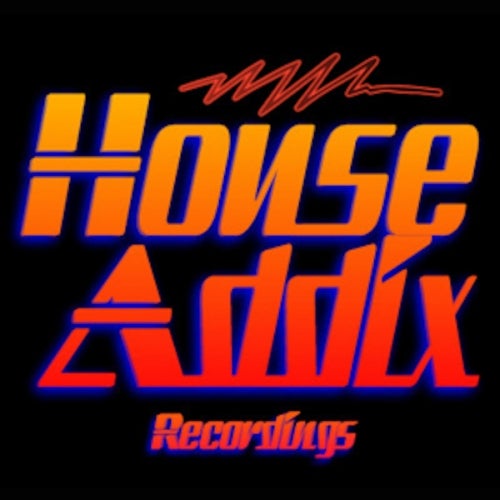 House Addix Recordings