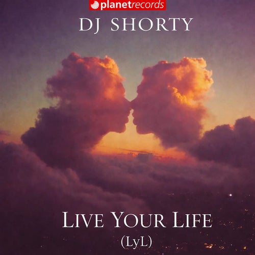 Live Your Life (LyL)