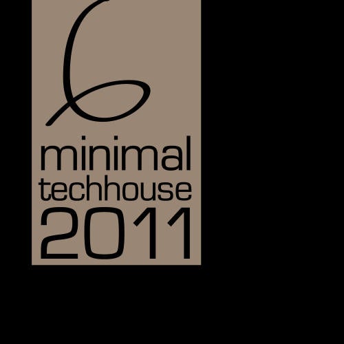 Minimal Tech House 2011 Volume 06