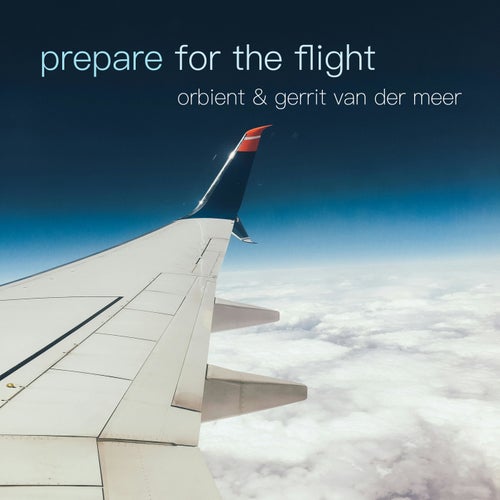 Prepare for the Flight