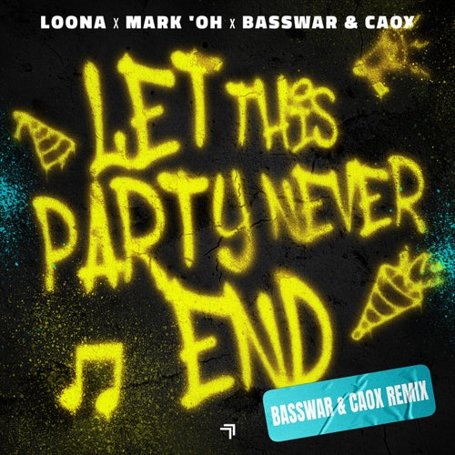 Let This Party Never End (BassWar & CaoX Extended Remix)