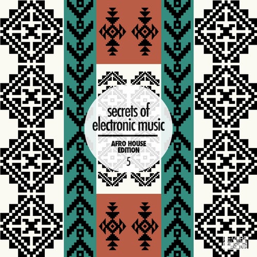 Secrets of Electronic Music: Afro House Edition, Vol. 5