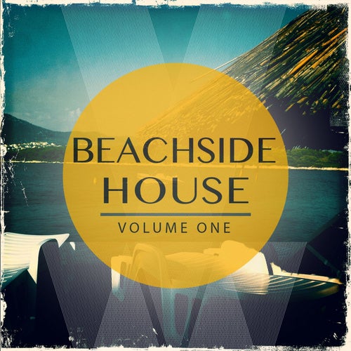 Beachside House, Vol. 1 (Finest Selection of Sunny House Tunes)