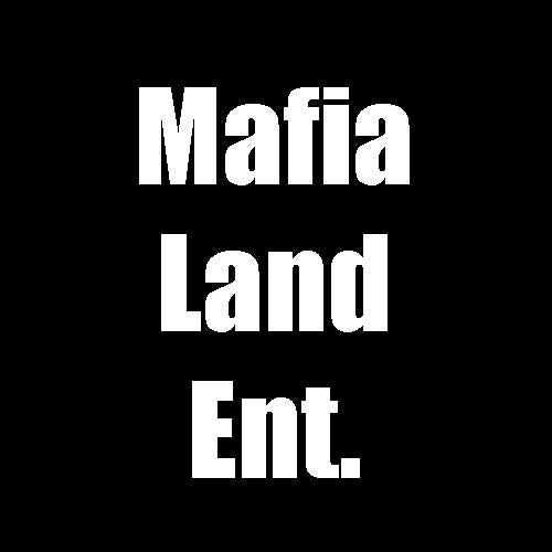 Mafia Land Ent.