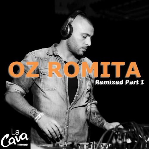 Oz Romita Remixed Part 1