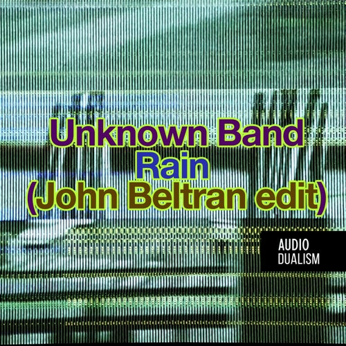 Rain (John Beltran edit)