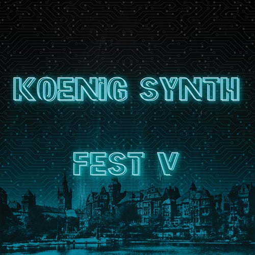 Koenig Synth Fest V 