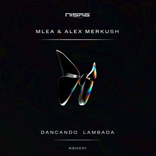 MLEA&Alex Merkush ‑ Dancando Lambada.mp3