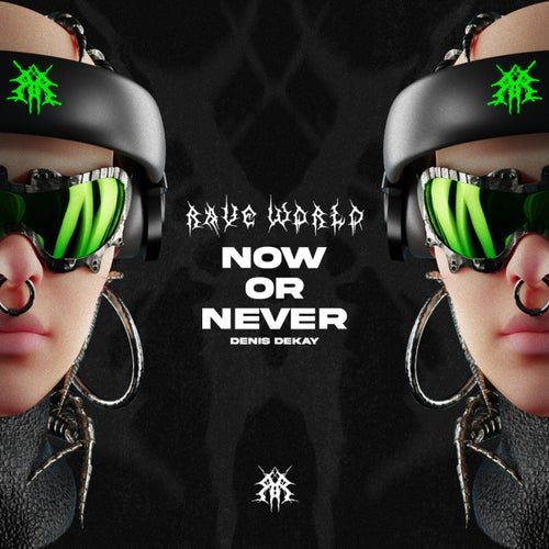 Now Or Never