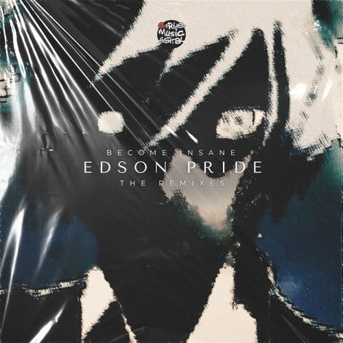 Become Insane (The Remixes)
