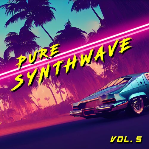 Pure Synthwave, Vol. 5