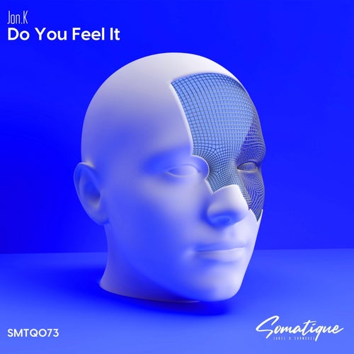 Do You Feel It