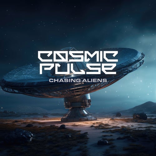  Cosmic Pulse - Chasing Aliens (2024) 