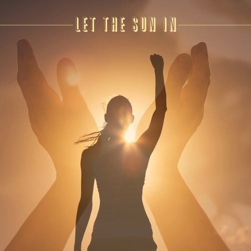 Let the Sun In