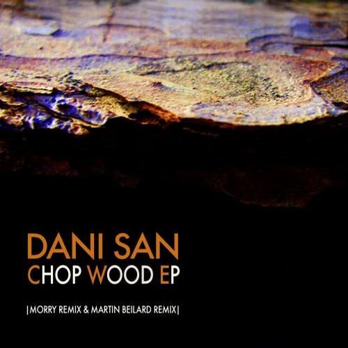 Chop Wood EP