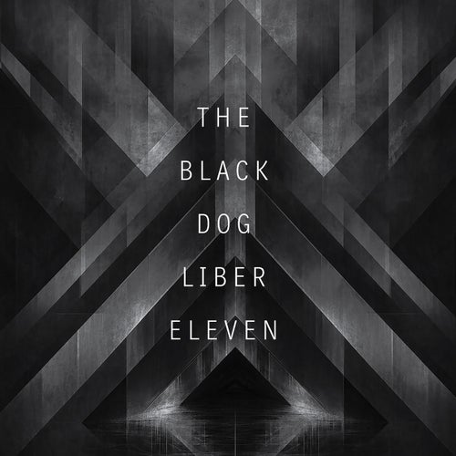 The Black Dog — Liber Eleven (Remastered) (2026)