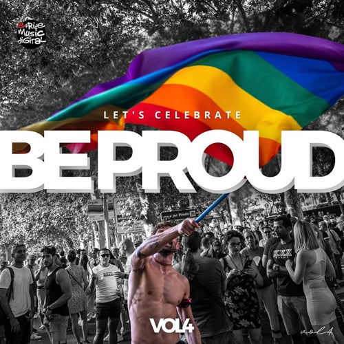 Be Proud, Vol. 4 (Let's Celebrate)