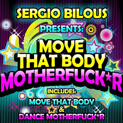 Move That Body Motherfuck*r