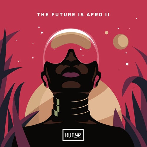 The Future Is Afro II KUN018 FLAC - Kunye