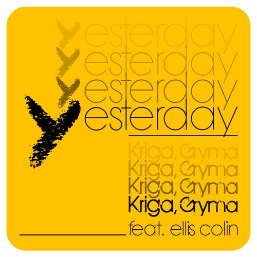 Yesterday (feat. Ellis Colin)