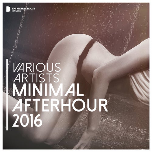 Minimal Afterhour 2016