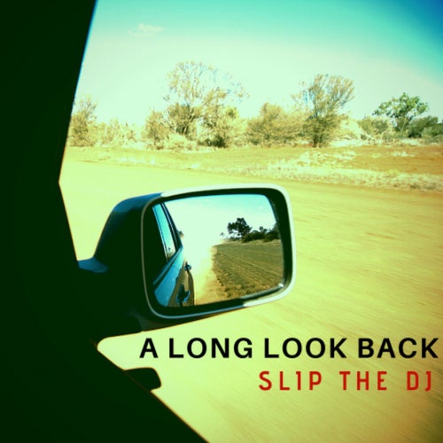 A Long Look Back