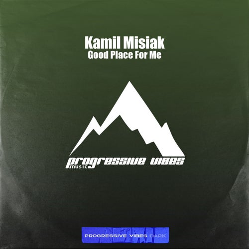  Kamil Misiak - Good Place For Me (2025) 