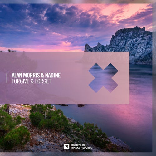  Alan Morris And Nadine - Forgive & Forget (2025) 
