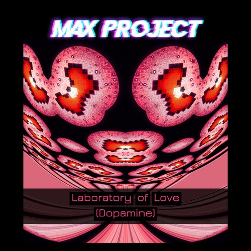 Laboratory of Love (Dopamine)
